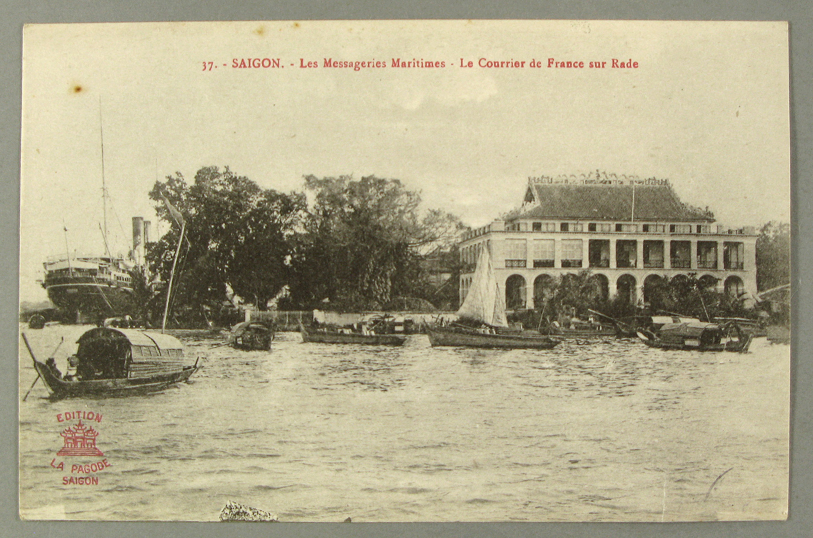 Saïgon. Les Messageries maritimes. Le courrier de France sur rade ; édition La Pagode (s.d)
