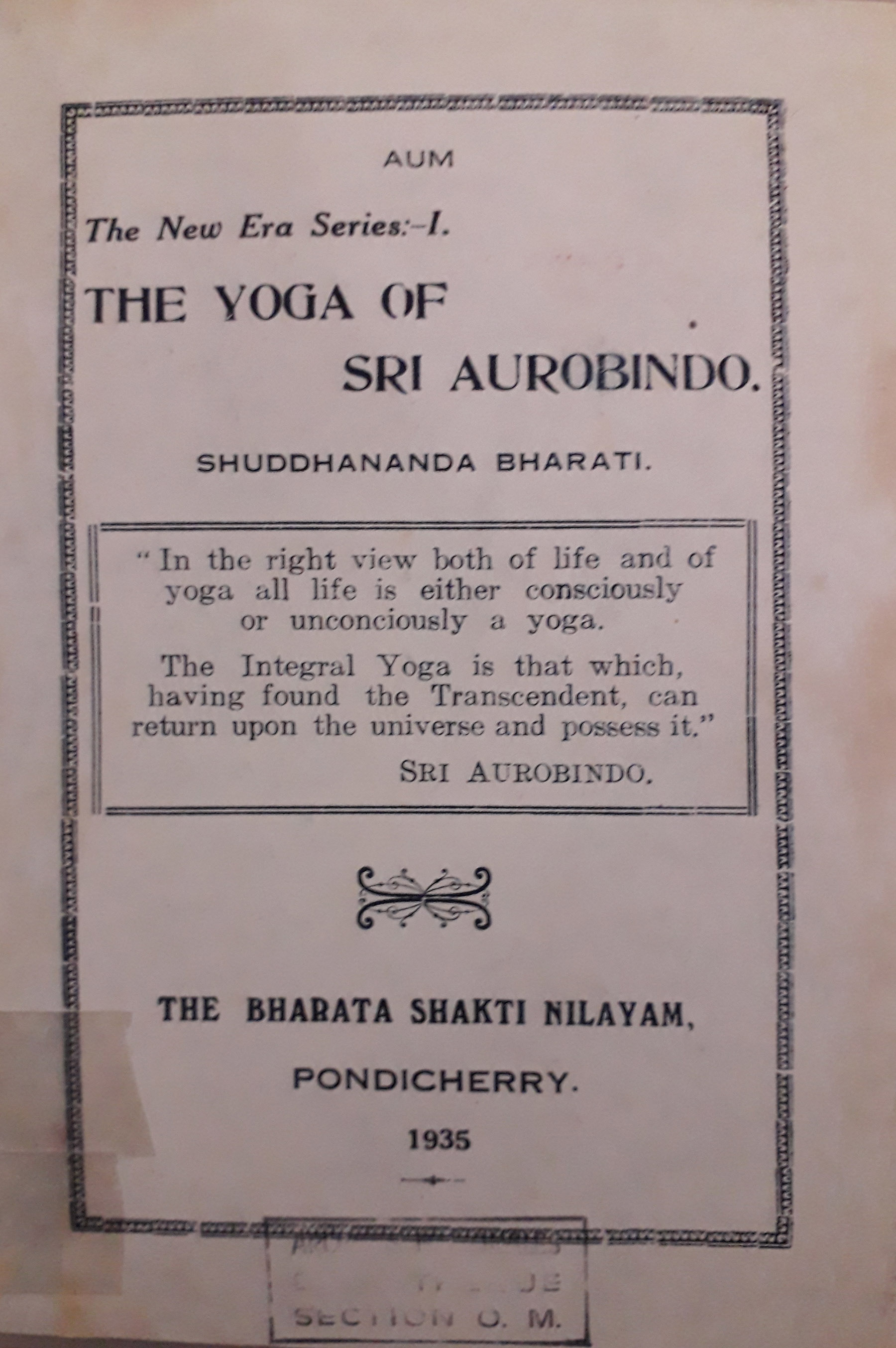 The yoga of Sri Aurobindo. BIB SOM a5678