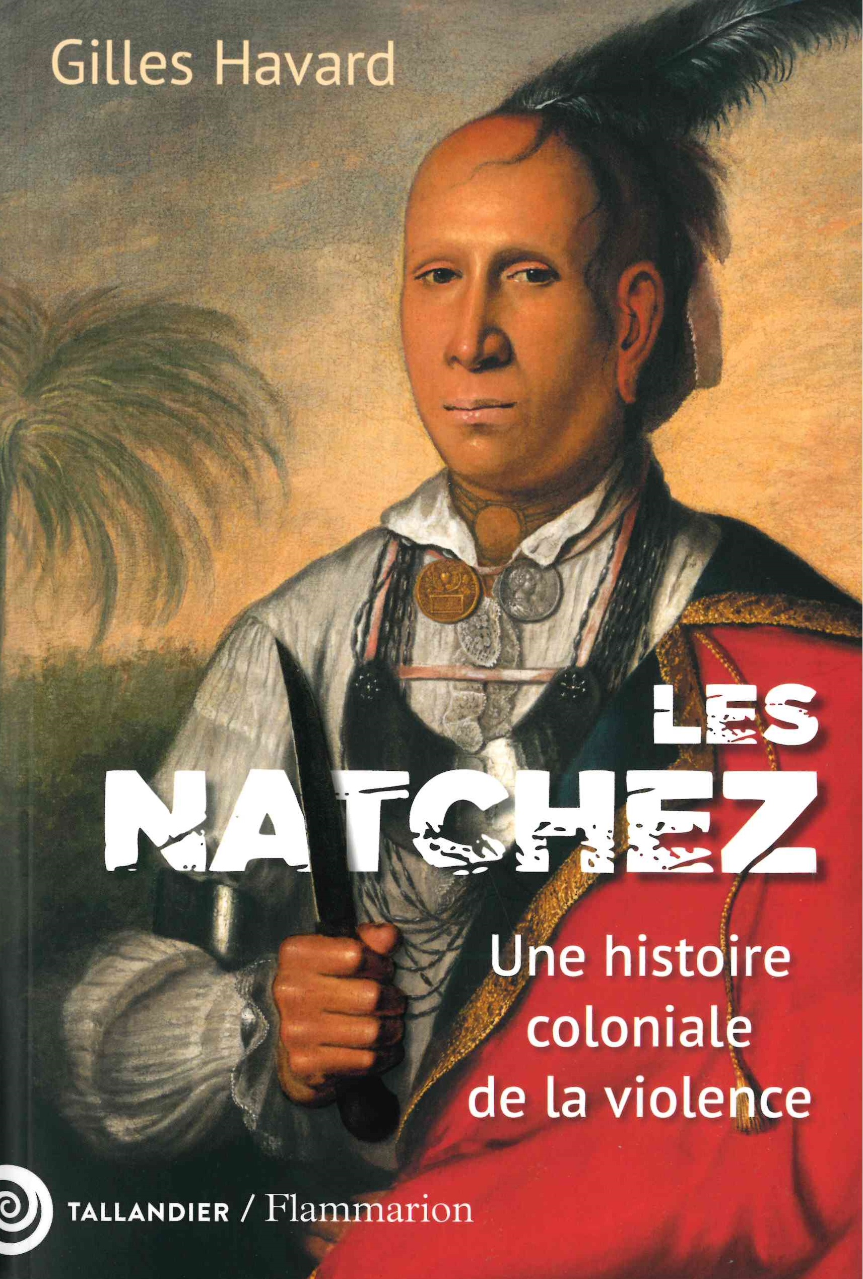 Les Natchez : une histoire coloniale de la violence