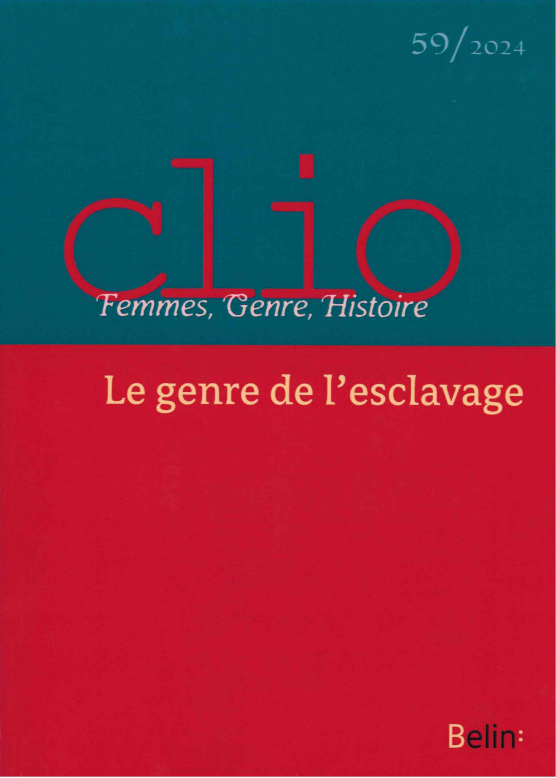 Femmes, genre, histoire ; n°59, Le genre de l’esclavage,