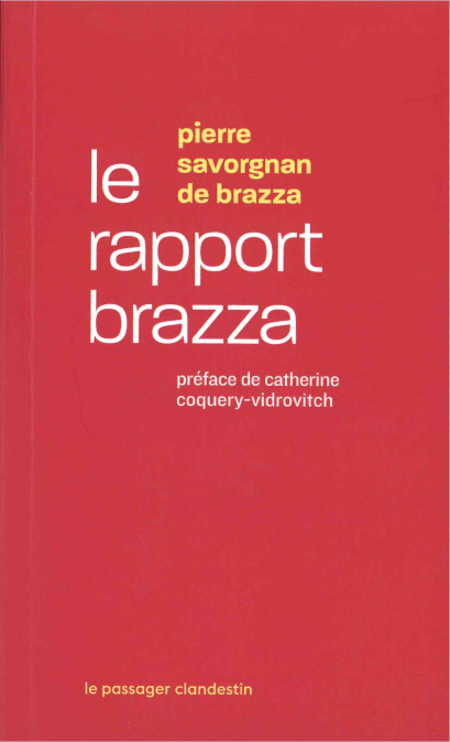  Le rapport Brazza : mission d’enquête du Congo : rapport et documents (1905-1907)