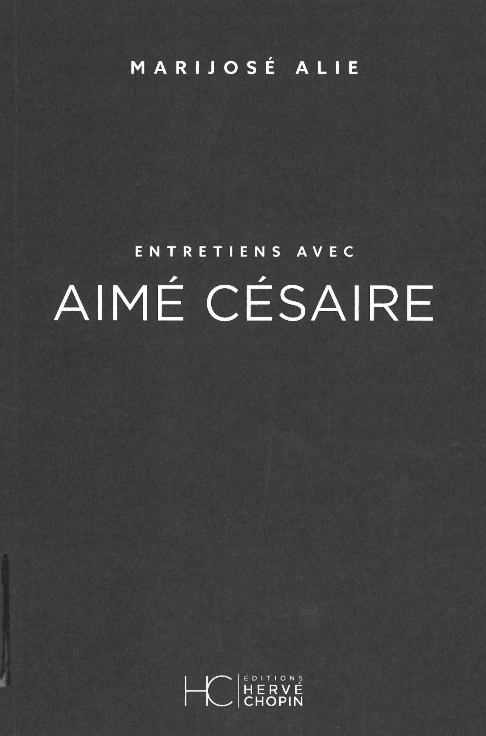 Alie (Marijosé), Entretiens avec Aimé Césaire, 