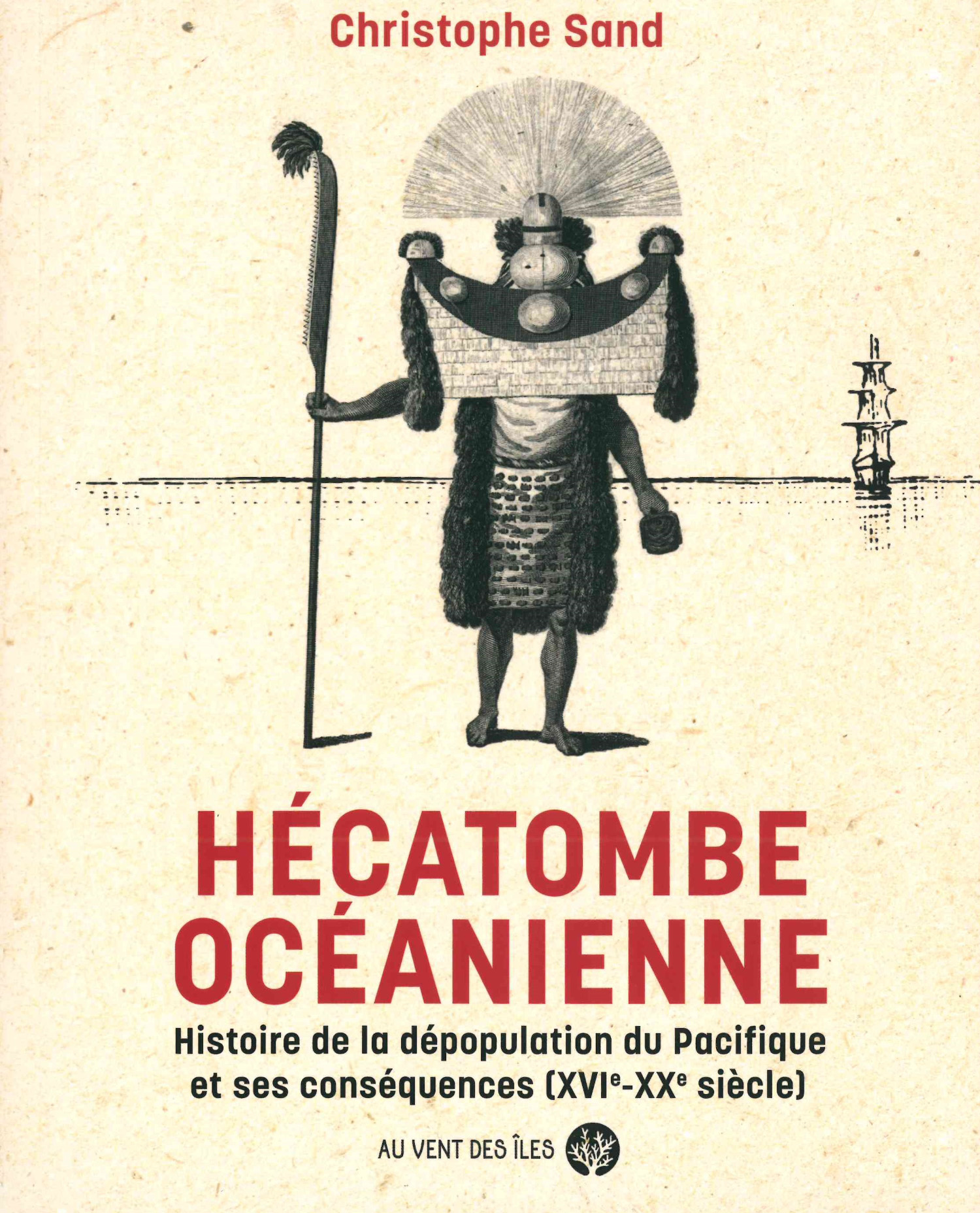 Hécatombe océanienne : histoire de la dépopulation du Pacifique et ses conséquences
(XVIe-XXe s.)
