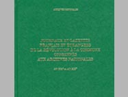 Journaux et gazettes fran&ccedil;ais et &eacute;trangers de la R&eacute;volution &agrave; la Commune conserv&eacute;s aux Archives nationales (AD XXA et AD XXB), 